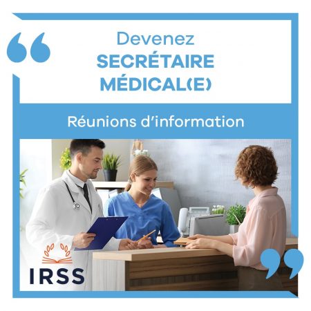 Réunions d’information Secrétaire Médical(e) IRSS Réunions d'information Secrétaire Médical(e) IRSS